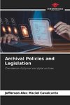 Archival Policies and Legislation