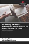 Summary of basic sanitation performance in Mato Grosso in 2016