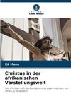 Christus in der afrikanischen Vorstellungswelt