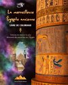 La merveilleuse Égypte ancienne - Livre de coloriage créatif pour les amateurs de civilisations anciennes