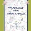 Wrangway and the Wood Animals