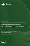 Advanced Eco-Friendly Wood-Based Composites II