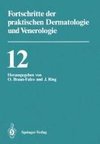 Vorträge der XII. Fortbildungswoche der Dermatologischen Klinik und Poliklinik der Ludwig-Maximilians-Universität München in Verbindung mit dem Berufsverband der Deutschen Dermatologen e.V. vom 23. bis 28. Juli 1989