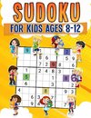 Sudoku for Kids Ages 8-12 | Childrens Activity Book With Over 340 Sudoku Puzzles | Grids Include 4x4, 6x6, and 9x9 | Easy, Medium, and Hard Skill Levels | Solutions Included