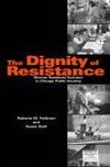 Dignity of Resistance, The