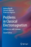 Problems in Classical Electromagnetism