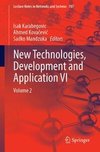 New Technologies, Development and Application VI