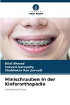 Minischrauben in der Kieferorthopädie