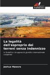 La legalità dell'esproprio dei terreni senza indennizzo