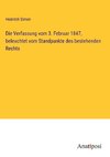 Die Verfassung vom 3. Februar 1847, beleuchtet vom Standpunkte des bestehenden Rechts