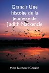 Grandir Une histoire de la jeunesse de Judith Mackenzie