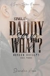 Single Daddy Say What?