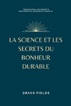 La science et les secrets du bonheur durable