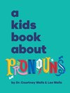 A Kids Book About Pronouns