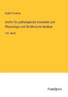 Archiv für pathologische Anatomie und Physiologie und für klinische Medicin