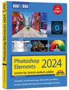 Photoshop Elements Bild für Bild erklärt