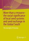 More than a resource - the social significance of local seed systems and seed exchange in the Global South