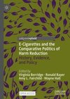 E-Cigarettes and the Comparative Politics of Harm Reduction