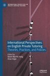 International Perspectives on English Private Tutoring