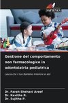 Gestione del comportamento non farmacologico in odontoiatria pediatrica