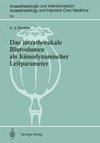 Das intrathorakale Blutvolumen als hämodynamischer Leitparameter