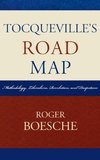 Tocqueville's Road Map