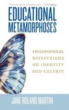 Educational Metamorphoses