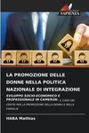 LA PROMOZIONE DELLE DONNE NELLA POLITICA NAZIONALE DI INTEGRAZIONE