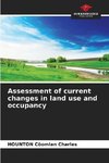 Assessment of current changes in land use and occupancy