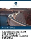 Abwassermanagement und Qualität des Lebensumfelds in Abobo-SOGEFIHA