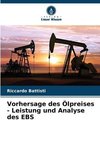 Vorhersage des Ölpreises - Leistung und Analyse des EBS