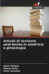 Articoli di revisione post-laurea in ostetricia e ginecologia