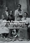 Black Postmaster in a White Town  the Lynching of Frazier Baker and His Daughter