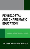 Pentecostal and Charismatic Education