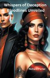 Whispers of Deception  Bloodlines Unveiled