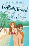 Cocktails, tocard et sable chaud