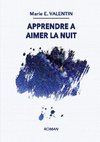 Apprendre à aimer la nuit