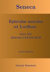 Seneca - Epistulae morales ad Lucilium - Liber XIV Epistulae LXXXIX - XCII