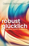 robust glücklich