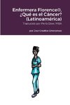 Enfermera Florence®, ¿Qué es el Cáncer? (Latinoamérica)