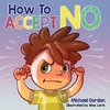 How To Accept No