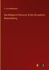 Das Königreich Hannover & Das Herzogthum Braunschweig