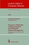 Progress in Distributed Operating Systems and Distributed Systems Management