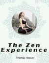 The Zen Experience