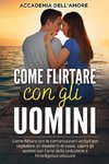 Come flirtare con gli uomini