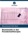 Biomimetik in der Parodontaltherapie