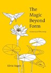 The Magic Beyond Form