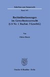 Rechteüberlassungen im Gewerbesteuerrecht (§ 8 Nr. 1 Buchst. f GewStG).