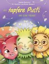 Der tapfere Pusti und seine Freunde