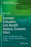 Economic Evaluation, Cost-Benefit Analysis, Economic Ethics